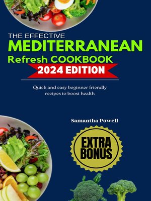 cover image of THE EFFECTIVE MEDITERRANEAN REFRESH COOKBOOK 2024 EDITION